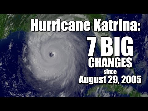 Hurricane Katrina: 7 BIG changes since August 29, 2005