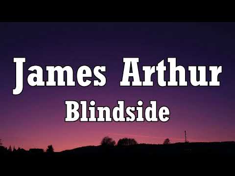 James Arthur - Blindside (Lyrics)