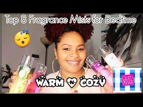 My Top 8 Fragrance Mists for Bedtime|Bath and Body Works|WARM, COZY & FRAGRANT|Simply Divine!