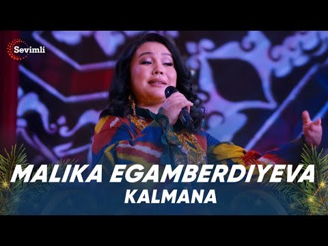 Malika Egamberdiyeva  Kalmana - Малика Эгамбердиева  Калмана