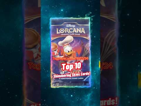 Top 10 Disney Lorcana Shimmering Skies Cards #shorts #lorcana #disneylorcanatcg