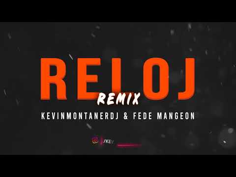 RAUW ALEJANDRO, ANUEAL AA - RELOJ (Remix) @fedemangeon5495 & KEVINMONTANERDJ!