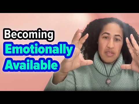 Becoming Emotionally Available: Overcoming Anxiety, Depression and Trauma