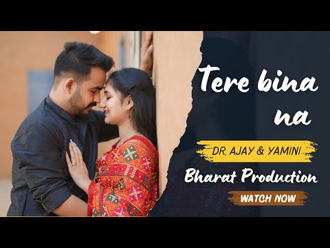 Tere Bina Na Guzara hai | Dr.Ajay Kaushik & Yamini | 4K | 2024 | Bharat Production | +91 90346 12366