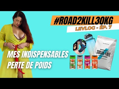 Les Secrets de ma Perte de Poids : mes Indispensables - Roadtokill30kg - Ép. 7 - vlog perte de poids