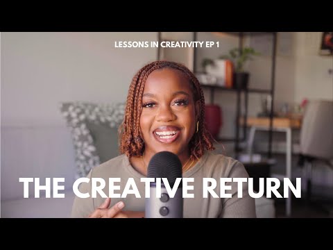 returning back to your creativity & creating your own path