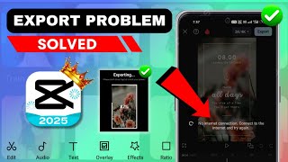 SOLVED ✅ CapCut Export Problem Without Internet Connection 2025