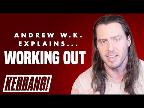 Andrew W.K. - Working Out