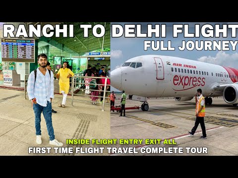 Ranchi to Delhi Flight full Journey | Air India Express Flight | Bording Inside Flight Fare Al Guide