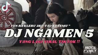 DJ YEN RA KLERU AKU TAU KETEMU || DJ NGAMEN 5 VIRAL TIKTOK TERBARU 2024