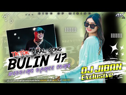 Bulin 47 wedding dance DJ song 2025 fully hard bass remix Tiktok Viral song Dj Jiban Chitkaiya