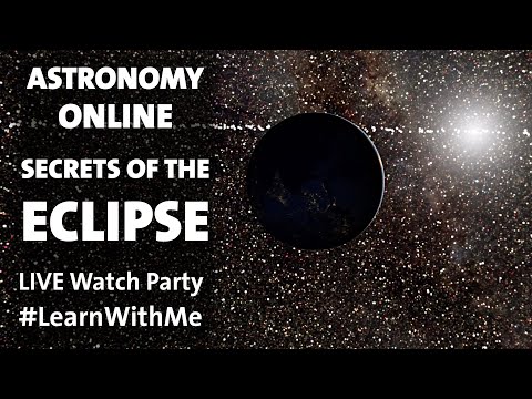 Astronomy Online: Secrets of the Eclipse #LearnWithMe