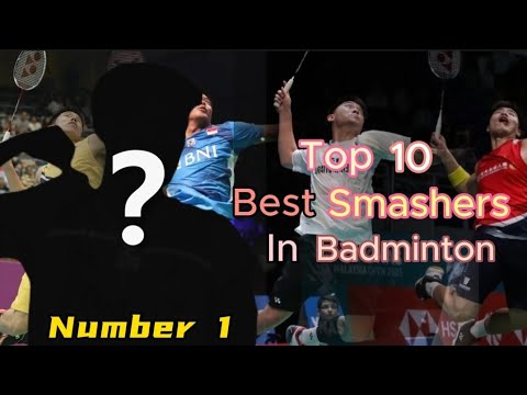 Top 10 Best Smashers in Badminton