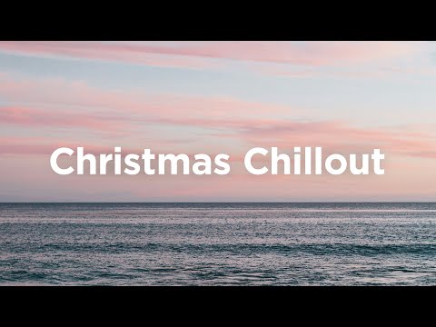 Christmas Chillout 🎄 Relaxing Vibes to Unwind | Chill House