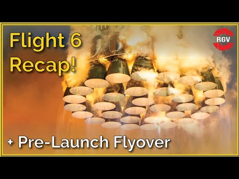 Starship Flight 6 Analysis + Pre-Launch Flyover!