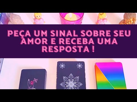 Peça um Sinal sobre seu Amor e Receba uma Resposta!