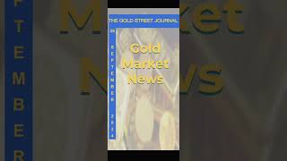 The Gold Street Journal Gold Market News 28/9/2024