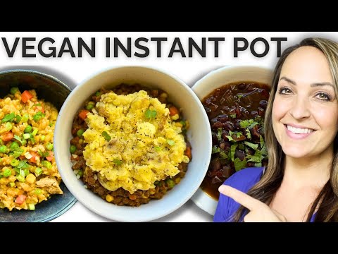 3 Dump and Go Vegan Instant Pot Meals for Busy Days