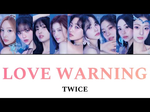 LOVE WARNING / TWICE 【歌詞/日本語字幕】