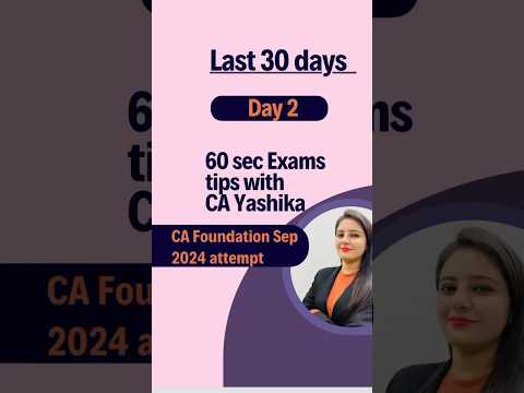 Last 30 days exams tips | Crack CA Foundation sep 2024 attempt | success| goal | achieve