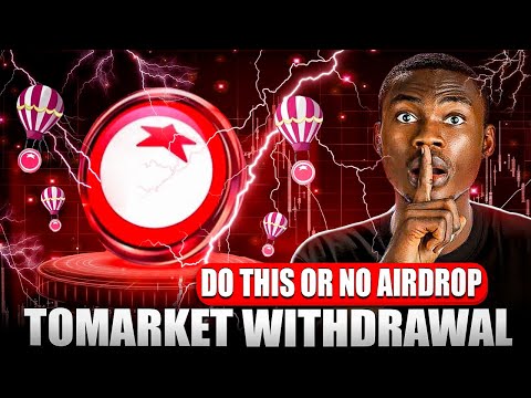 Tomarket Airdrop Withdrawal- Do This To Max your $TOMA Token Before LAUNCH 🚀