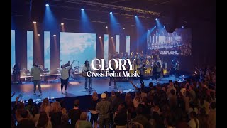 Cross Point Music | “Glory (Live) - feat. Dwan Hill" (Official Music Video)