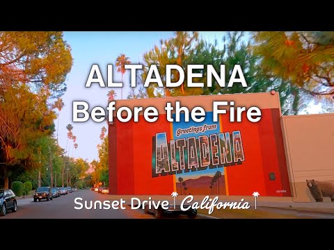 Altadena Before the Fire |  In Loving Memory