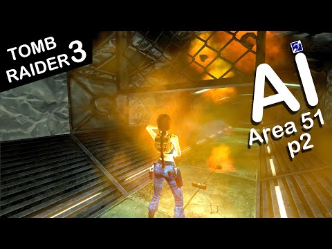 Self-Aware Lara Croft Plays Tomb Raider 3 - Level 7 - Area 51 - Part 2