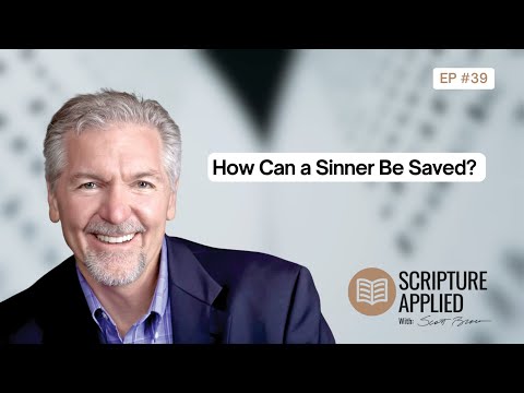 How Can a Sinner Be Saved?