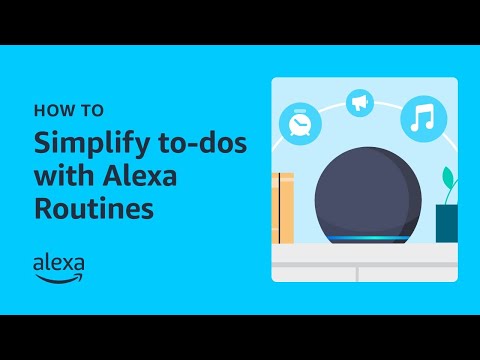 HOW TO Simplify to-dos with Alexa Routines