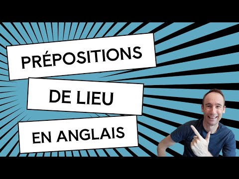 Prepositions lieu anglais - Prépositions de lieu en anglais