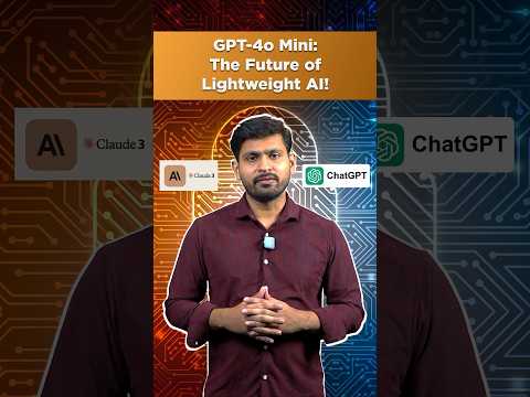 🔥GPT-4o Mini: The Future of Lightweight AI! #simplilearn  #shorts