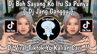 DJ BOH SAYANG KO ITU SA PUNYA  DJ JANG GANGGU BY MASPIN RMX | DJ VIRAL TIK TOK 2024 YG KALIAN CARI