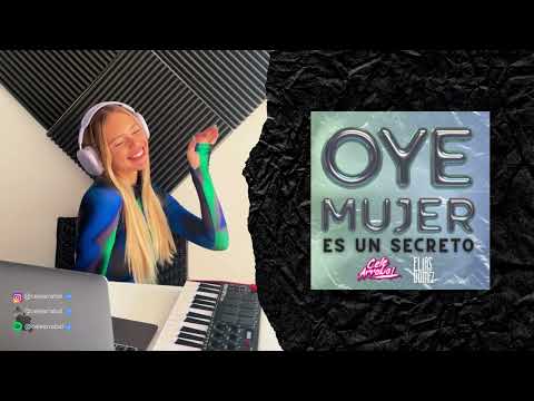 OYE MUJER VS ES UN SECRETO - Remix Mash Up ft. Elias Gomez