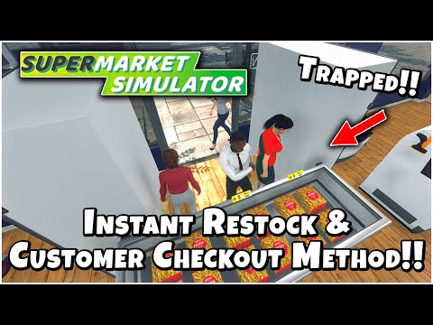 How I BROKE THE GAME!! - Instant Restock & Checkouts in Super Market Simulator!