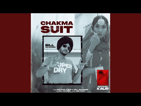 Chakma Suit (feat. Raftaar Kaur)