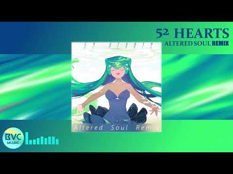 Bao The Whale - 52 HEARTS (Altered Soul Remix)