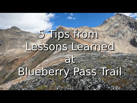 5 Tips from Lessons Learned | Blueberry Pass (Lake) Trail near McBride, BC