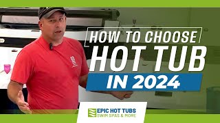 How to Choose a Hot Tub in 2024 | What to Consider