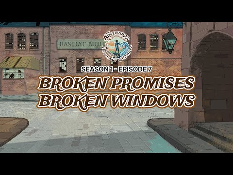 Broken Promises, Broken Windows | Season 1, Episode 7