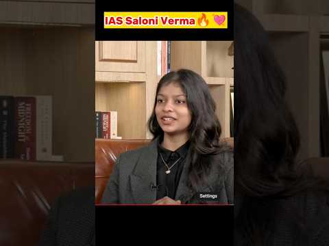 IAS Saloni Verma🔥❤💯 #upsc #ias #lbsnaa #saloniverma #subscribe #trendingshorts #viral 🔥