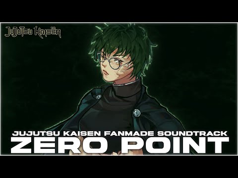 Jujutsu Kaisen Soundtrack - Zero Point (Fanmade)