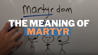 The Meaning of Martyr in Christianity