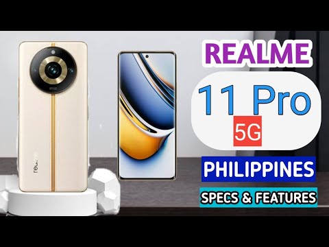 Realme 11 Pro 5G Price,   Specs & Features Price in the Philippines