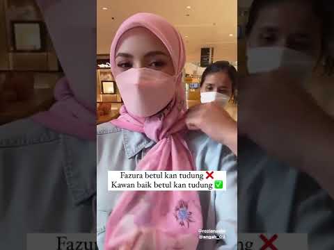 Fazura || Kawan baik betul kan tudung fazura