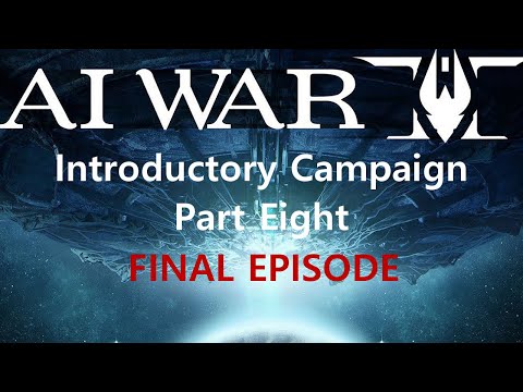 AI War 2 Introductory Campaign: Part Eight - Death to the Second Overlord!