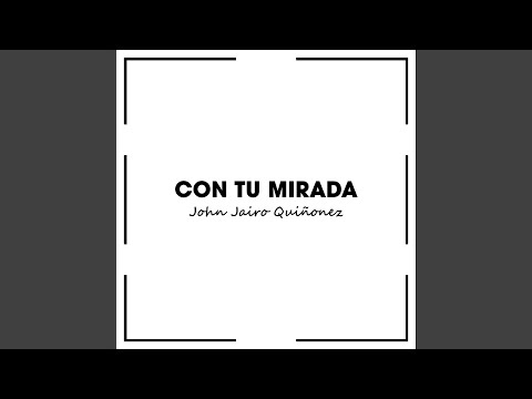 Con Tu Mirada