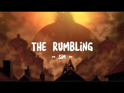 SiM - The Rumbling | Attack On Titan Season 4 part 2 Opening Full (lyrics)