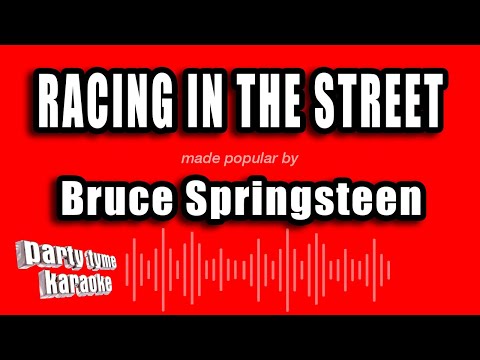 Bruce Springsteen - Racing in the Street (Karaoke Version)