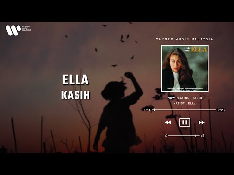 Ella - Kasih (Lirik Video)